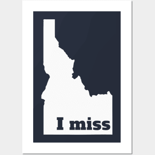 I Miss Idaho - My Home State Posters and Art